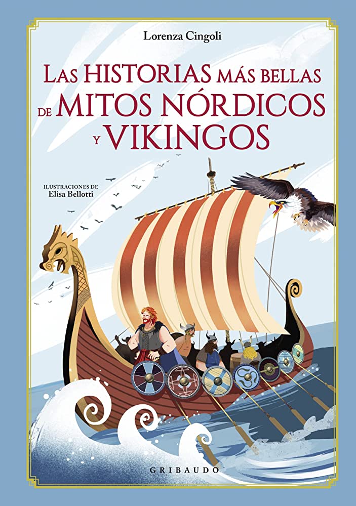 LAS HISTORIAS MAS BELLAS DE MITOS NÓRDICOS Y VIKINGOS