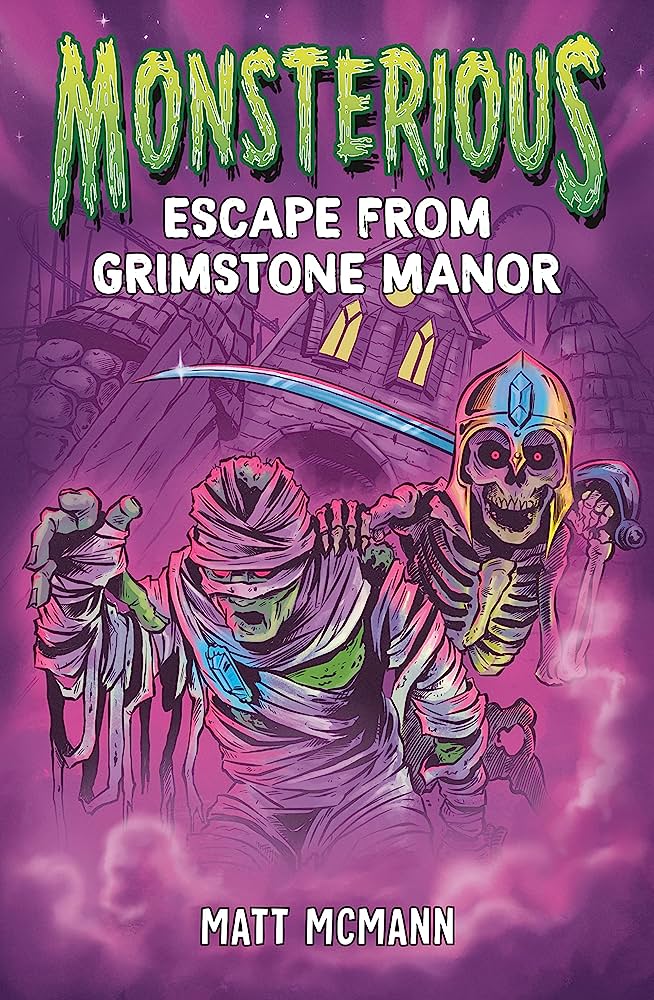 MONSTERIOUS ESCAPE FROM GRIMSTONE MANOR