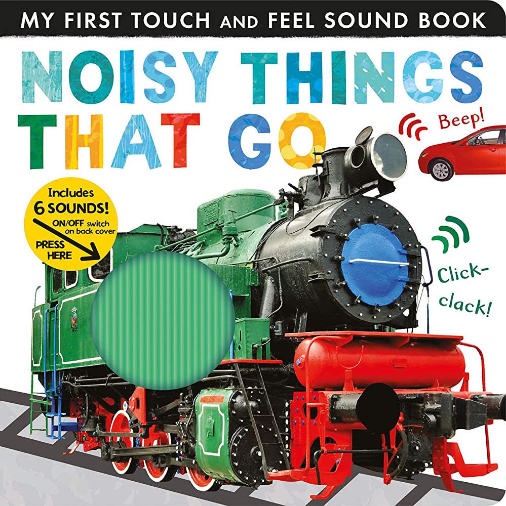 NOISY THINGS THAT GO