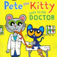 PETE THE KITTY GOES TO THE DOCTOR