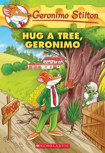 HUG A TREE, GERONIMO - GERONIMO STILTON