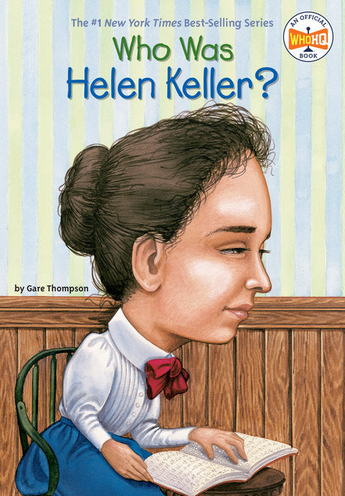 WHO WAS HELEN KELLER