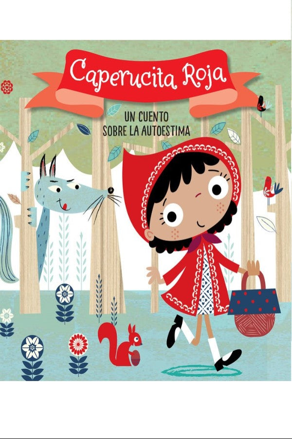 Caperucita Roja Un Cuento Sobre La Autoestima