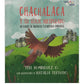 Chachalaca Y Su Viaje Inesperado