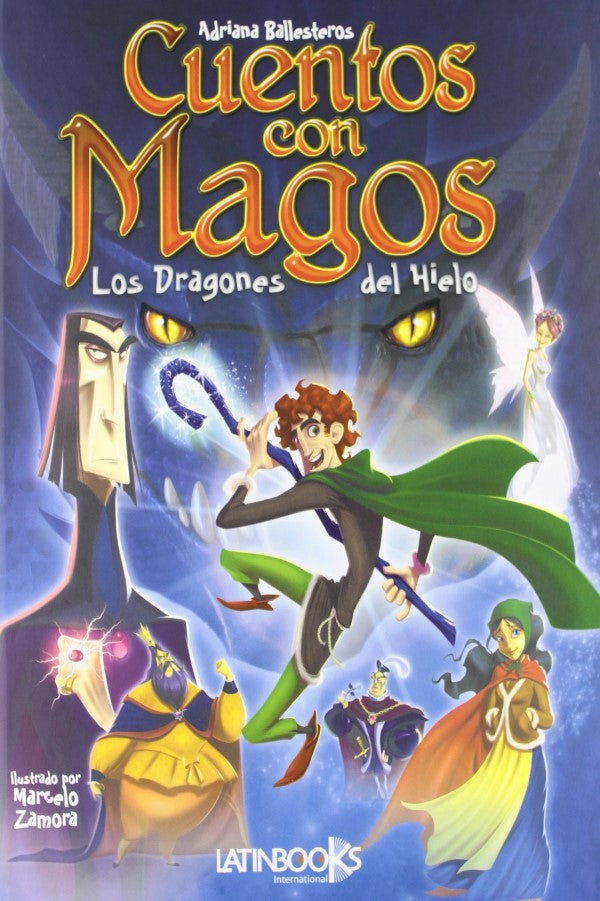 Cuentos Con Magos Los Dragones Del Hielo