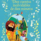 Diez Cuentos Inolvidables Diez Minutos