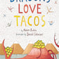 Dragons Love Tacos