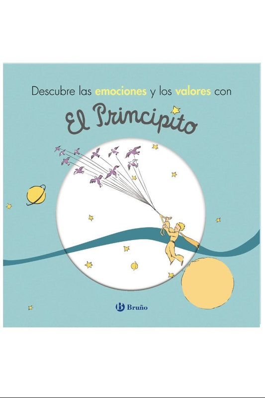 Descubre Las Emociones Y Los Valores Con El Principito