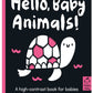 Hello Baby Animals