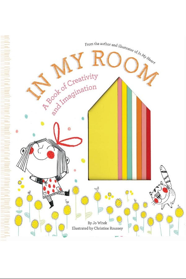 In My Room: A Book Of Creativity And Imagination