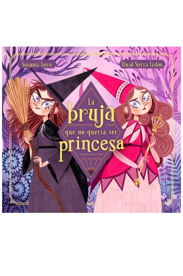 La Bruja Que No Queria Ser Princesa