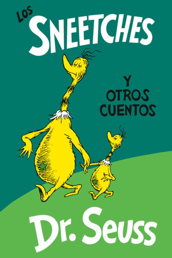 Los Sneetches Y Otros Cuentos