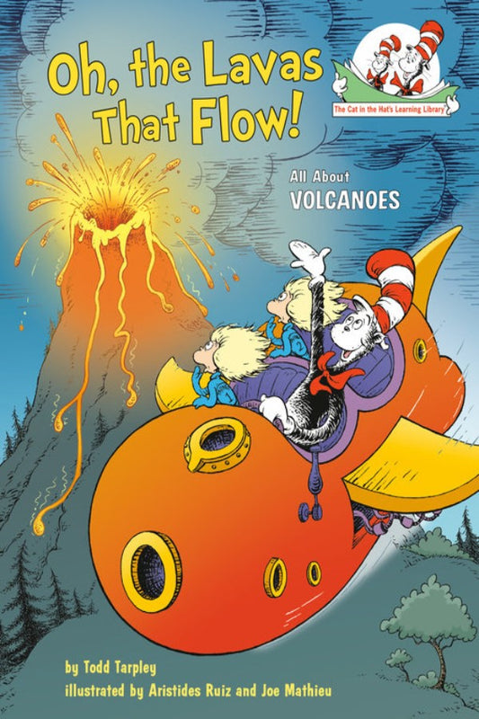 Oh The Lavas That Flow All About Volcanoes