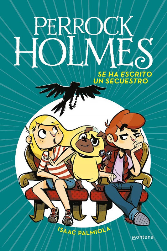 Perrock Holmes #7 Se Ha Escrito Un Secuestro