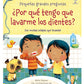 Por Que Tengo Que Lavarme Los Dientes