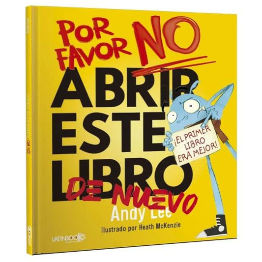 POR FAVOR NO ABRIR ESTE LIBRO DE NUEVO