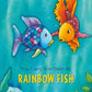 You Cant Win Them All, Rainbow Fish