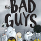 The Bad Guys #10 The Bad Guys In The Baddest Day Ever