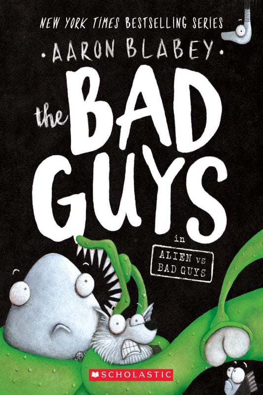 The Bad Guys #6 The Bad Guys In Alien Vs Bad Guys