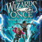 The Wizards Of Once #4 Never And Forever