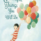The Wonderful Thing You Wil Be