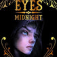 Eyes Of Midnight #1 The Ones With No Shadows