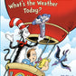 Whats The Weather Today Oh Say Can You Say
