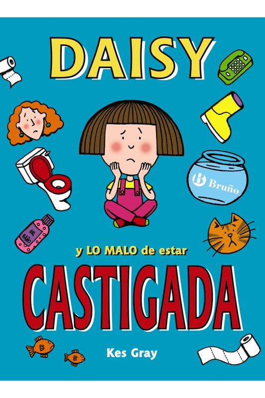 Daisy Y Lo Malo De Estar Castigado