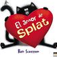 SPLAT Y EL AMOR