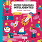 ENTRE MÁQUINAS INTELIGENTES