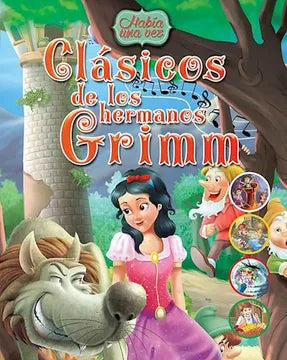 HABÍA UNA VEZ -CLASICOS DE LOS HERMANOS GRIMM