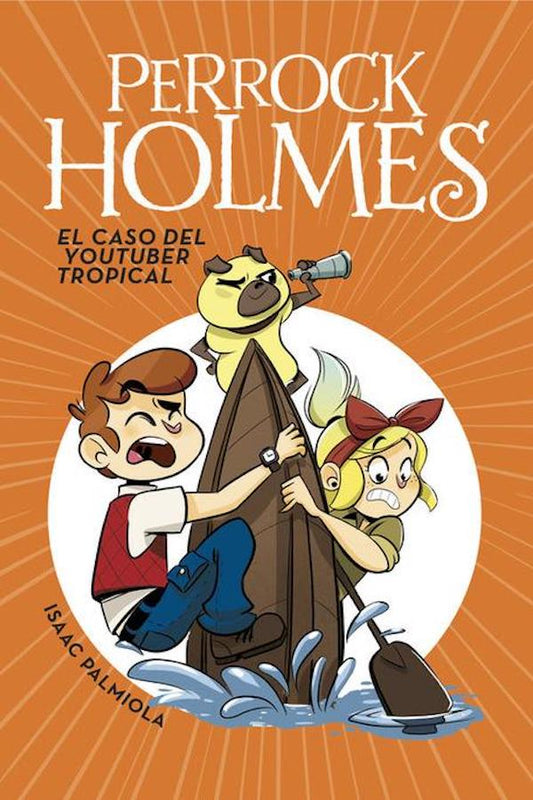 Perrock Holmes #6 Caso Del Youtuber Tropical