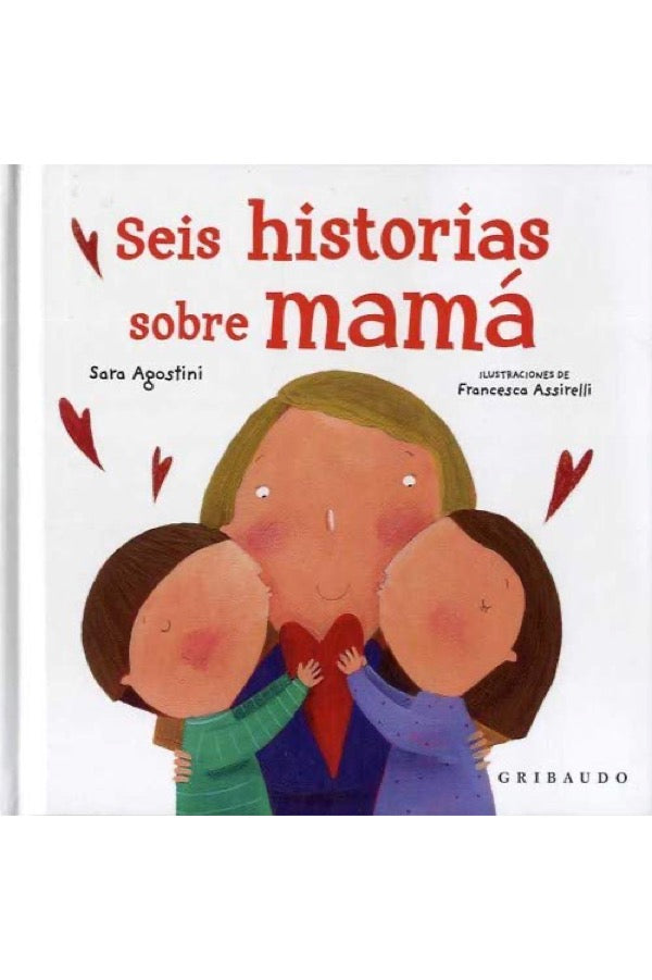 Seis Historias Sobre Mama