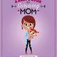 A Babys Guide To Surviving Mom