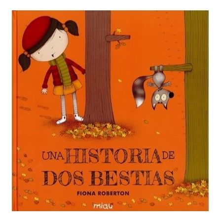 UNA HISTORIA DE DOS BESTIAS